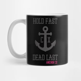 Anchor CX - Hold Fast. Dead Last. Black Mug